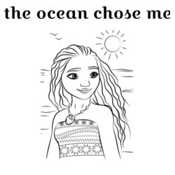 The ocean chose me Moana Tee Design